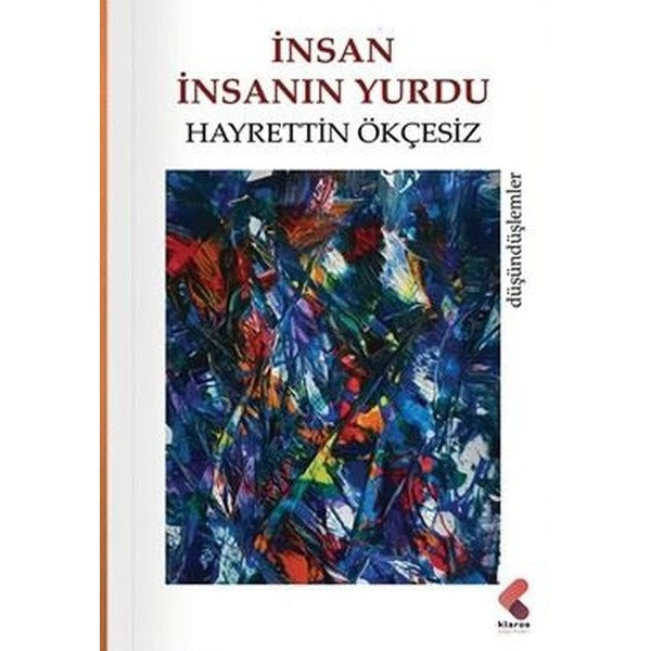 İnsan İnsanın Yurdu | Klaros Yayınları (İnce Kapak)