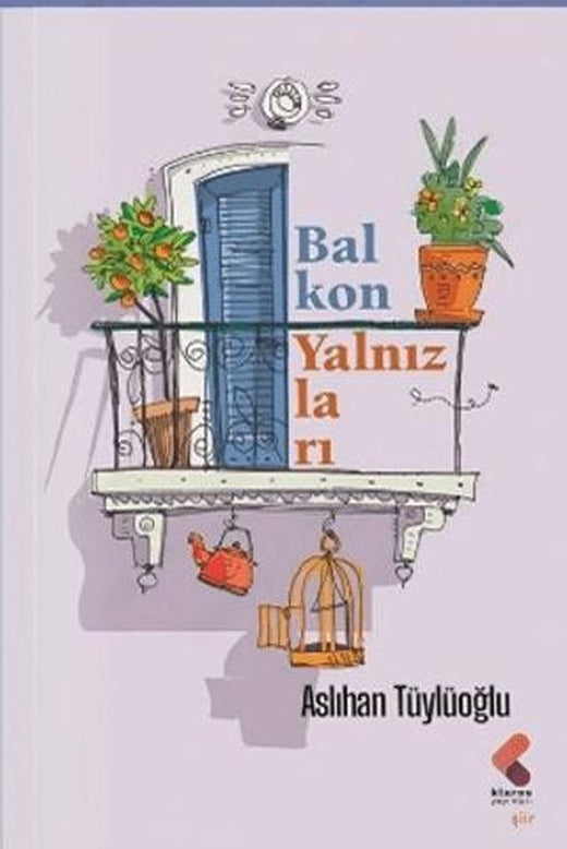 Balkon Yalnızları