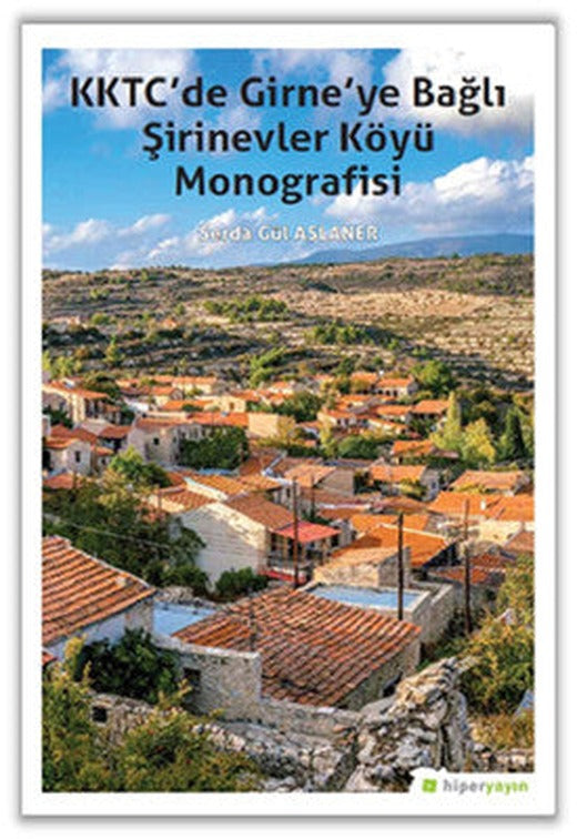 KKTCde Girneye Bağlı Şirinevler Köyü Monografisi | Hiperlink