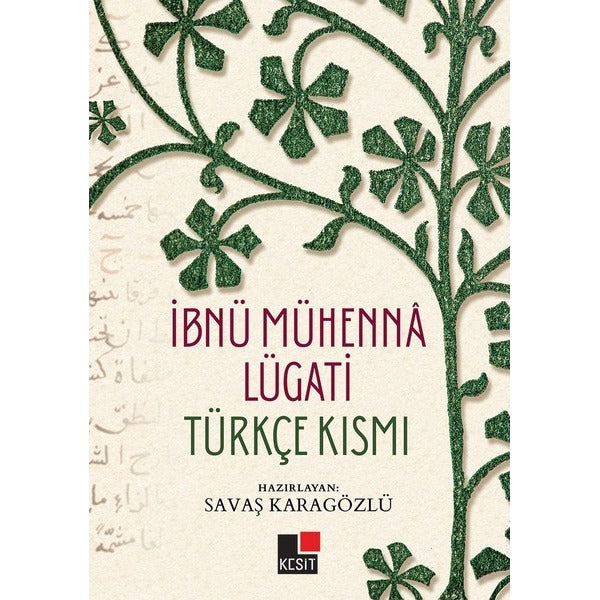 İbnü Mühenna Lügati Türkçe Kısmı | Kesit Yayınları (İnce Kapak)