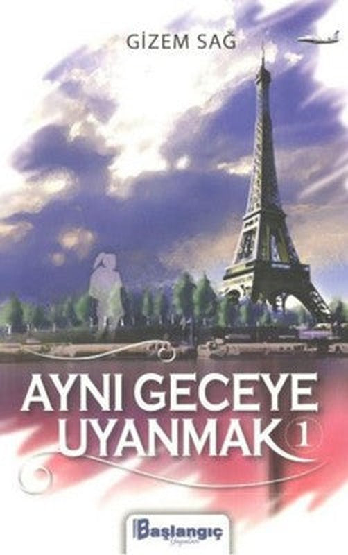 Aynı Geceye Uyanmak 1 | Başlangıç Yayınları