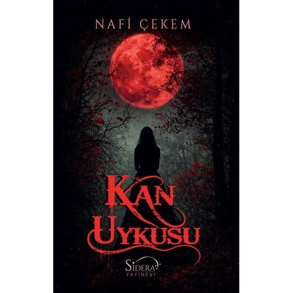 Kan Uykusu | Sidera Yayınevi (İnce Kapak)