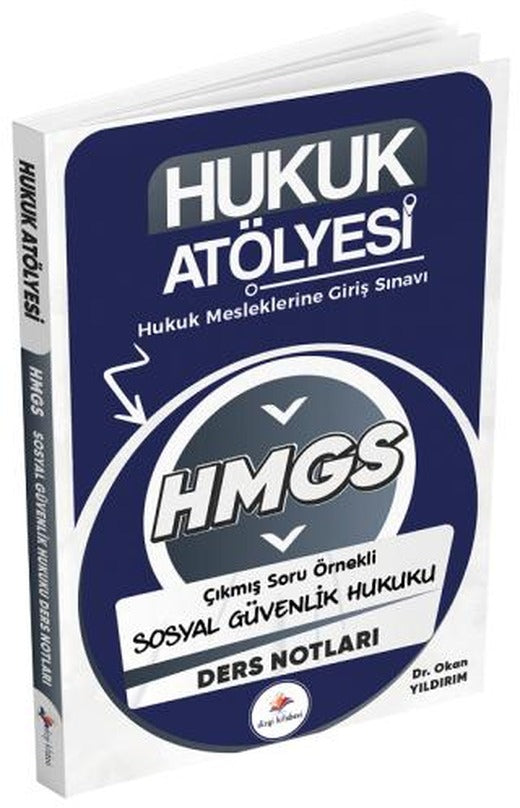 Hukuk Atölyesi HMGS Sosyal Güvenlik Hukuku Ders Notları | Dizgi Kitap (Ciltsiz)