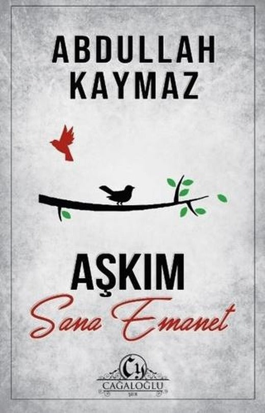 Aşkım Sana Emanet | Cağaloğlu Yayınevi (Ciltsiz)