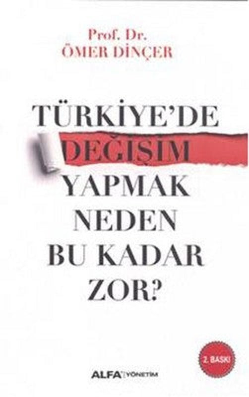 Türkiye'de Değişim Yapmak Neden Bu Kadar Zor? | Alfa Yayınları