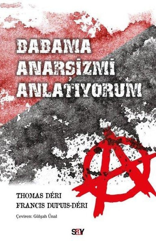 Babama Anarşizmi Anlatıyorum | Say Yayınları (İnce Kapak)