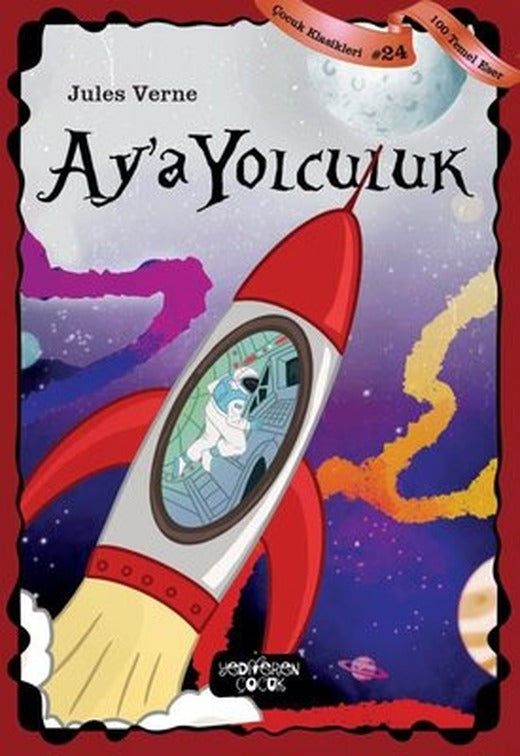 Aya Yolculuk - Çocuk Klasikleri 24 | Yediveren Çocuk