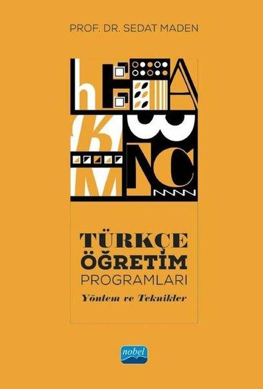 Türkçe Öğretim Programları - Yöntem ve Teknikler | Nobel Akademik Yayıncılık (İnce Kapak)