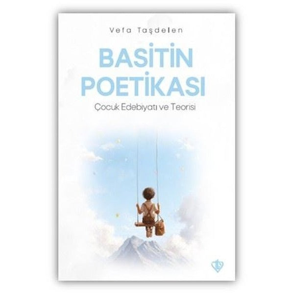 Basitin Poetikası - Çocuk Edebiyatı ve Teorisi | Türkiye Diyanet Vakfı Yayınları (İnce Kapak)
