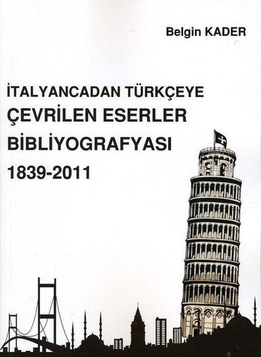 İtalyancadan Türkçeye Çevrilen Ederler Bibliyografyası 1839-2011 | Beta Yayınları (İnce Kapak)