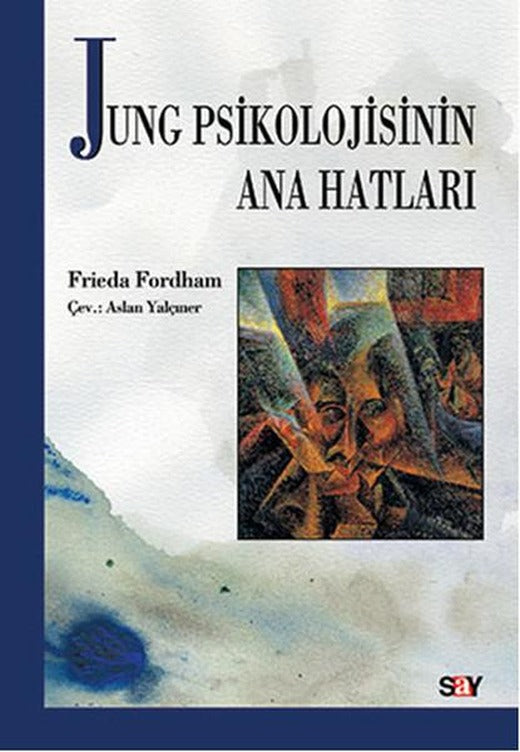 Jung Psikolojisinin Ana Hatları | Say Yayınları (İnce Kapak)
