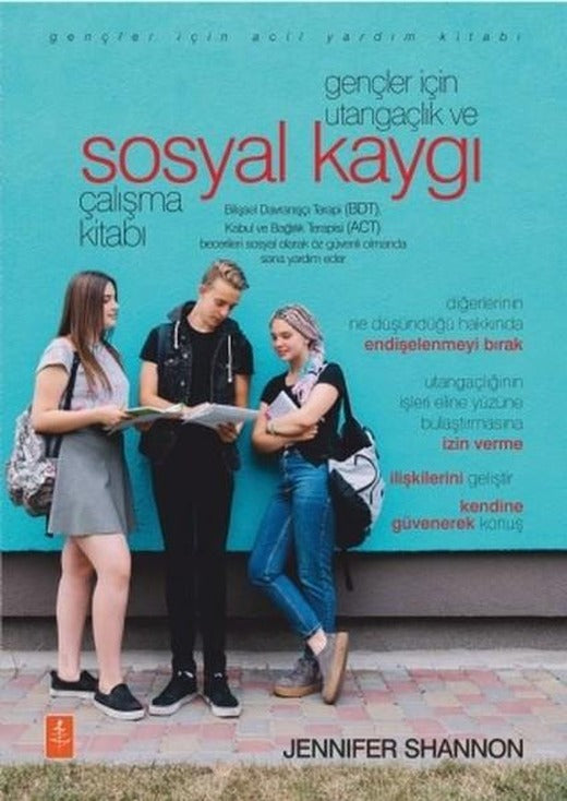 Gençler için Utangaçlık ve Sosyal Kaygı Çalışma Kitabı | Nobel Yaşam (İnce Kapak)