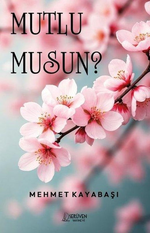 Mutlu musun? | Serüven Yayınevi (İnce Kapak)