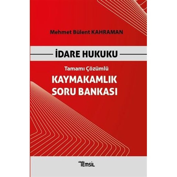 İdare Hukuku Kaymakamlık Soru Bankası Tamamı Çözümlü | Temsil Kitap (Ciltsiz)