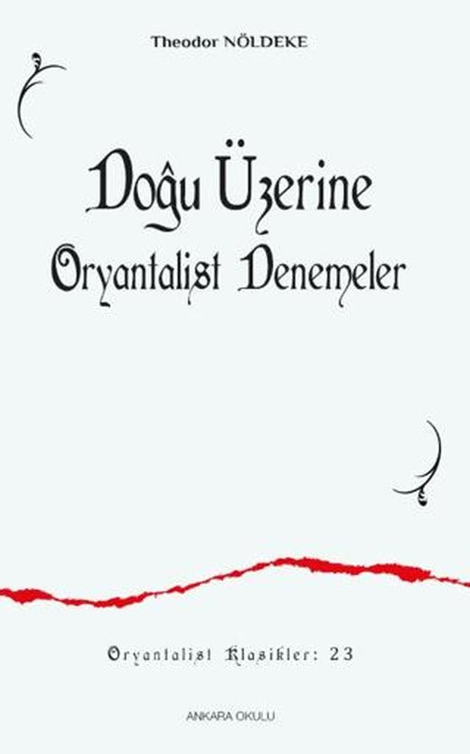 Doğu Üzerine Oryantalist Denemeler