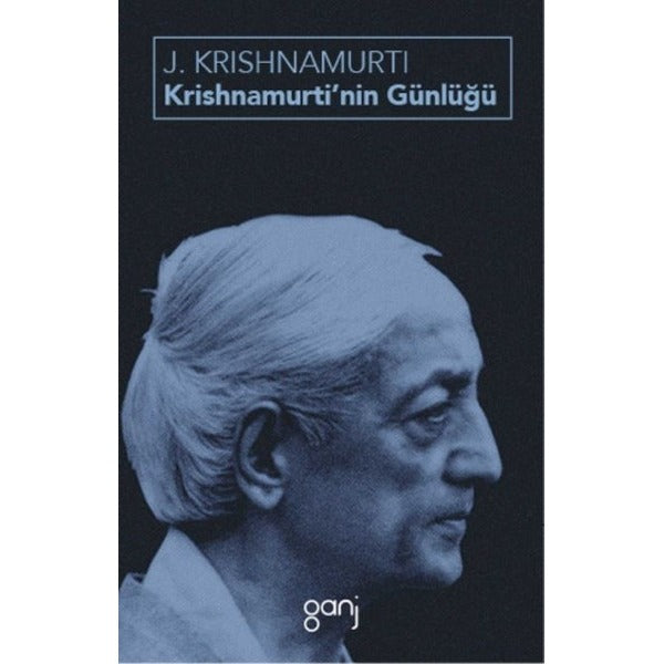 Krishnamurtinin Günlüğü | Ganj Yayınları