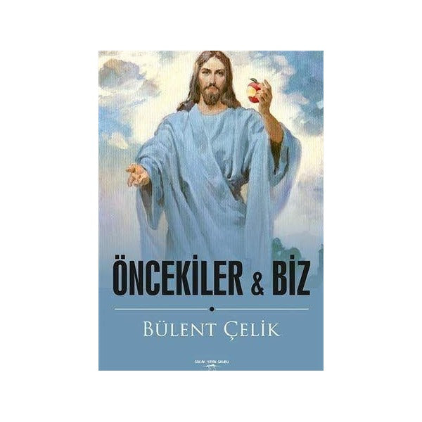 Öncekiler ile Biz