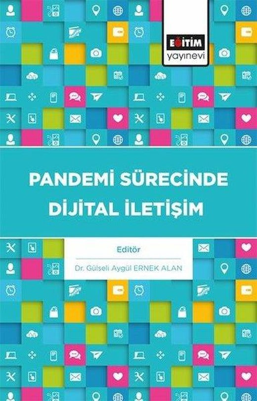 Pandemi Sürecinde Dijital İletişim | Eğitim Yayınevi (İnce Kapak)