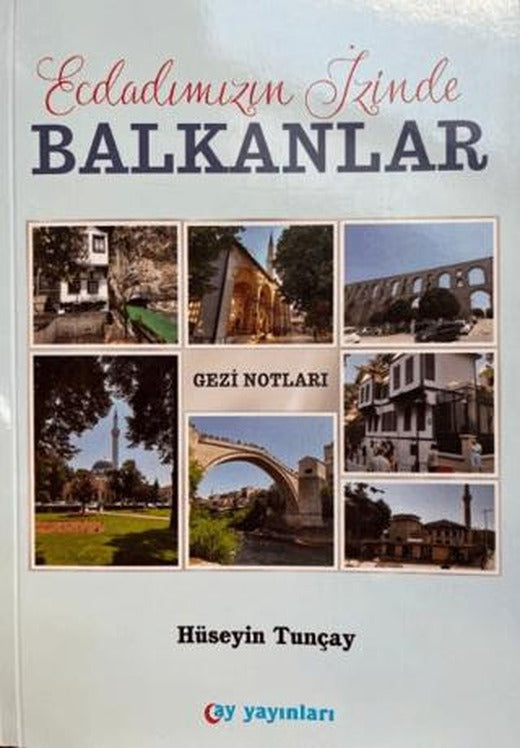 Ecdadımızın İzinde Balkanlar