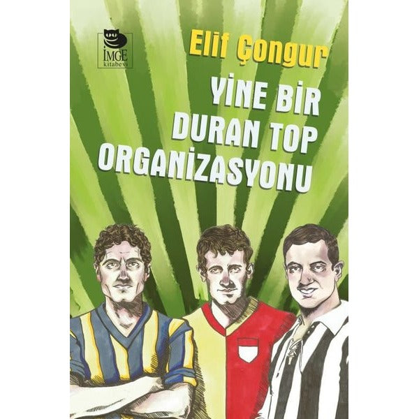 Yine Bir Duran Top Organizasyonu | İmge Kitabevi (İnce Kapak)