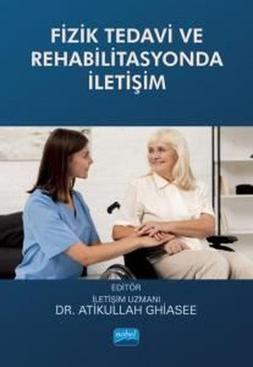 Fizik Tedavi ve Rehabilitasyonda İletişim | Nobel Akademik Yayıncılık (İnce Kapak)