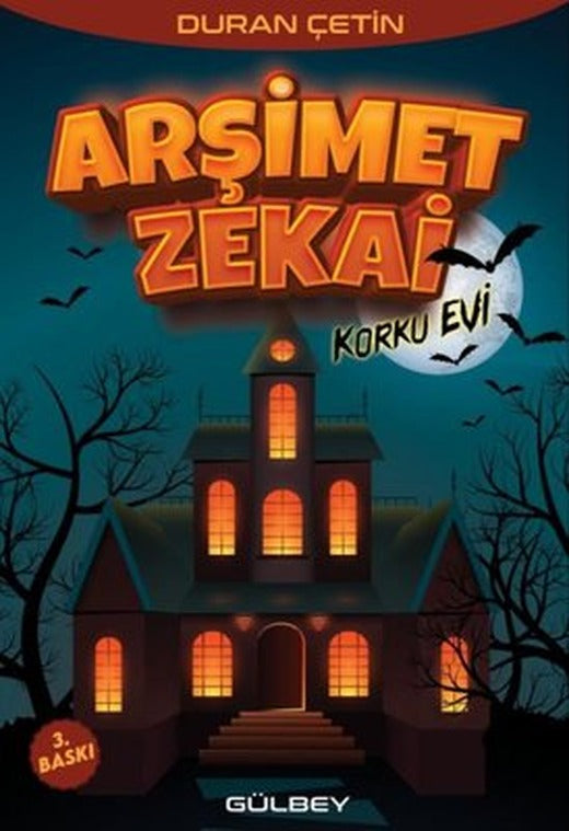 Arşimet Zekai-Korku Evi | Gülbey Yayınları