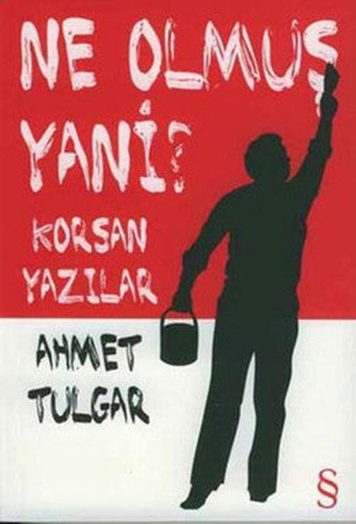 Ne Olmuş Yani ?Korsan Yazılar | Everest Yayınları