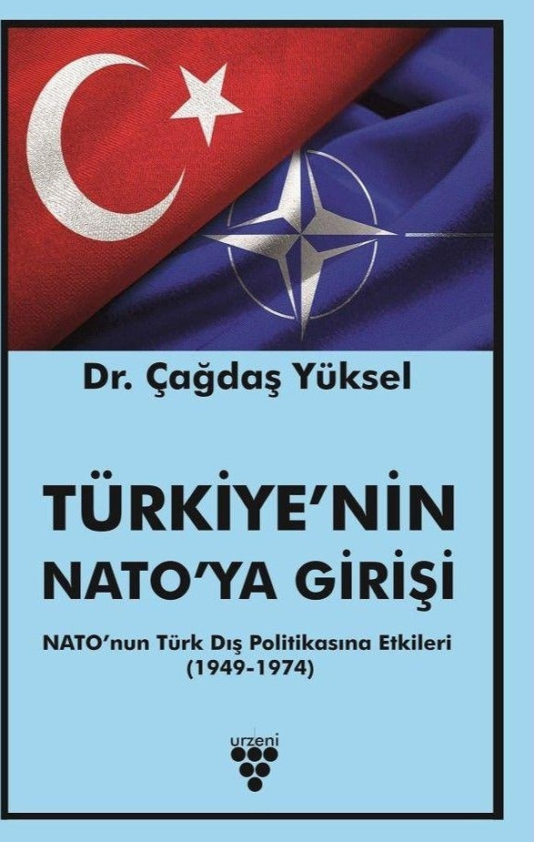 Türkiye'nin NATO'ya Girişi | Urzeni Yayıncılık (Ciltsiz)