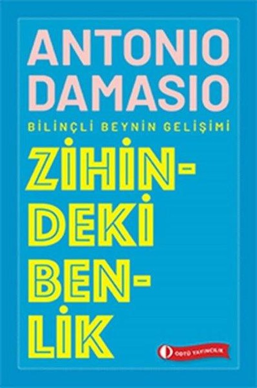 Zihindeki Benlik - Bilinçli Beynin Gelişimi | ODTÜ Yayıncılık (İnce Kapak)
