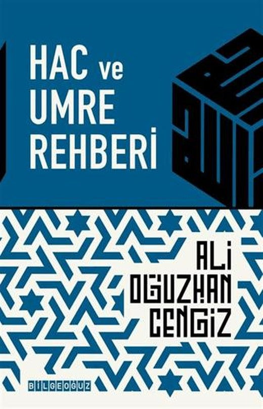 Hac ve Umre Rehberi | Bilgeoğuz Yayınları (Ciltsiz)