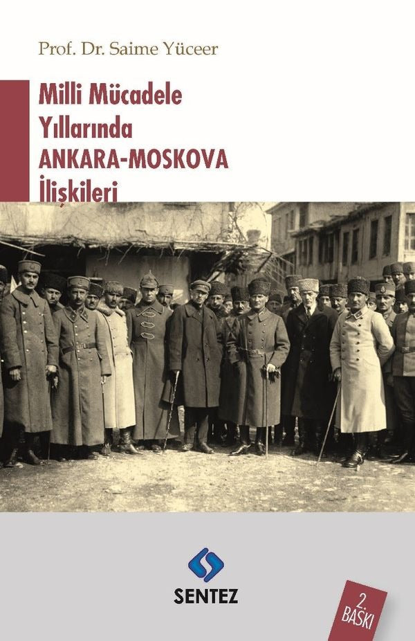 Milli Mücadele Yıllarında Ankara-Moskova İlişkileri | Sentez Yayıncılık