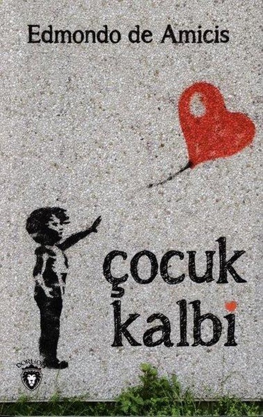 Çocuk Kalbi | Dorlion Yayınevi (İnce Kapak)