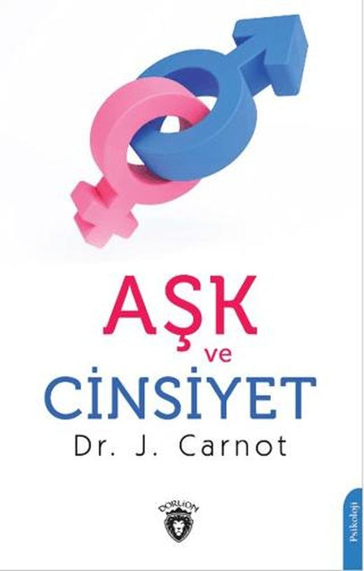 Aşk ve Cinsiyet | Dorlion Yayınları (Ciltsiz)