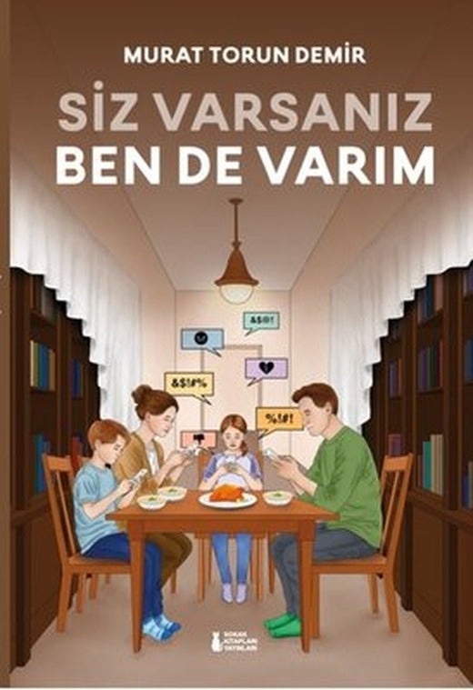 Siz Varsanız Ben de Varım | Sokak Kitapları Yayınları (İnce Kapak)