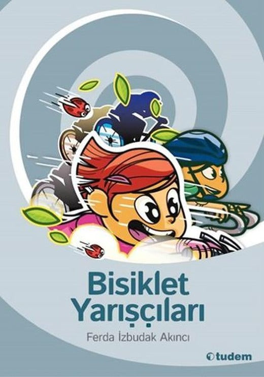 Bisiklet Yarışçıları | Tudem Yayınları - Çocuk Kitapları Dizisi (İnce Kapak)