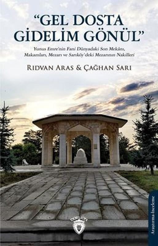 Gel Dosta Gidelim Gönül | Dorlion Yayınevi