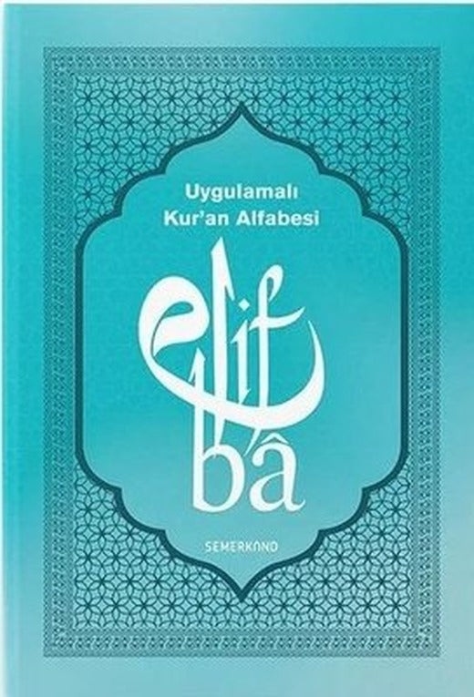 Uygulamalı Kur'an Alfabesi | Semerkand Yayınları (İnce Kapak)