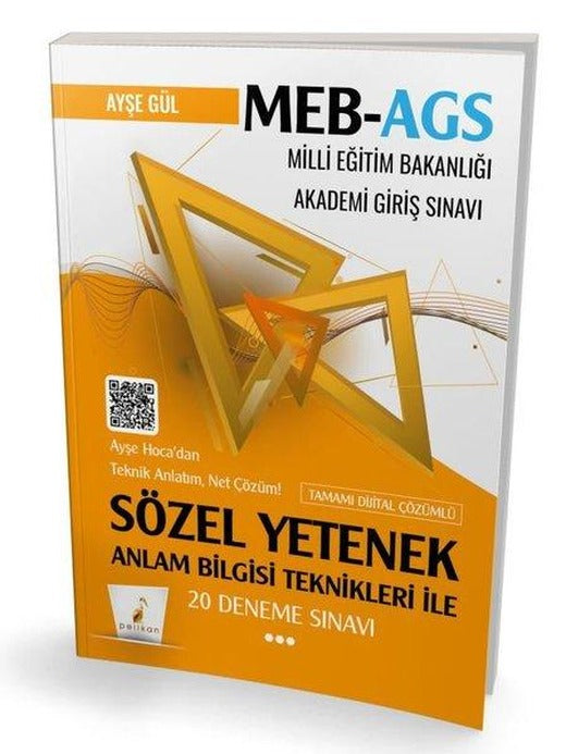 MEB AGS Milli Eğitim Bakanlığı Akademi Giriş Sınavı - Sözel Yetenek Anlam Bilgisi Teknikleri İle 20 | Pelikan Yayınları (İnce Kapak)
