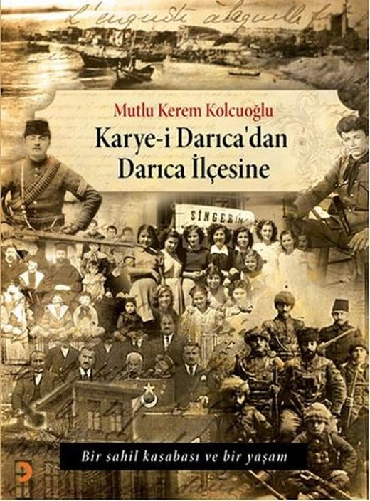 Karye-i Darıca'dan Darıca İlçesine | Cinius - Çağdaş Türk Yazarları Dizisi (İnce Kapak)