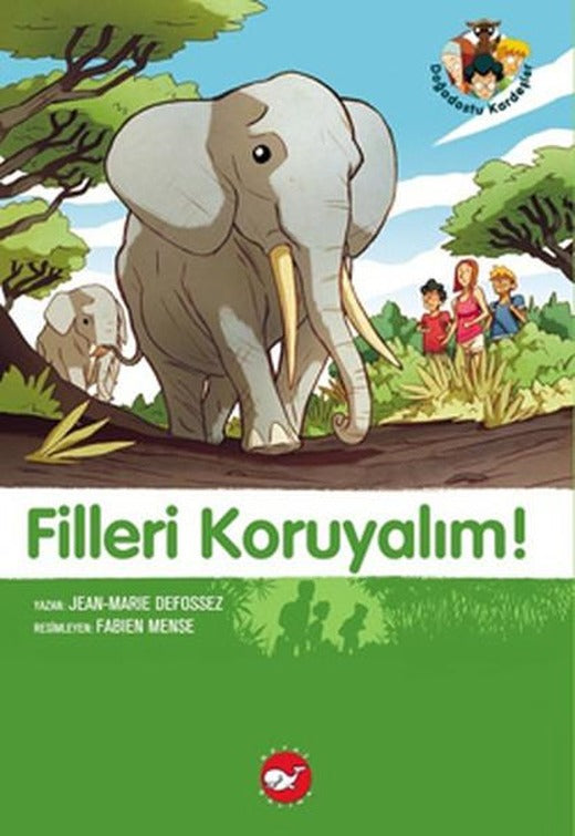 Filleri Koruyalım - Doğadostu Kardeşler | Beyaz Balina Yayınları (İnce Kapak)