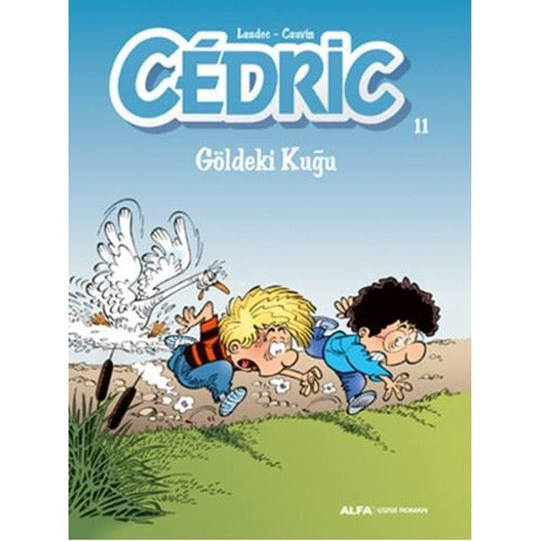 Cedric 11 - Göldeki Kuğu | Alfa Yayınları
