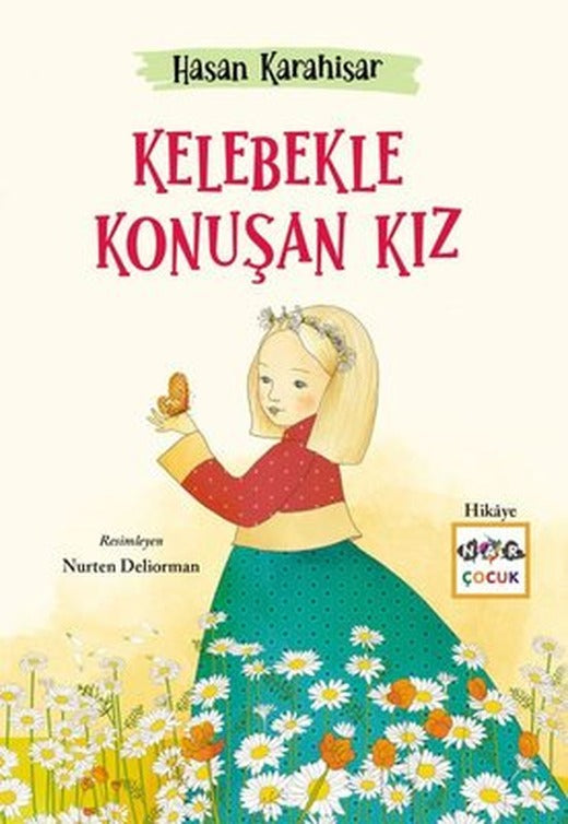 Kelebekle Konuşan Kız | Nar Çocuk (İnce Kapak)