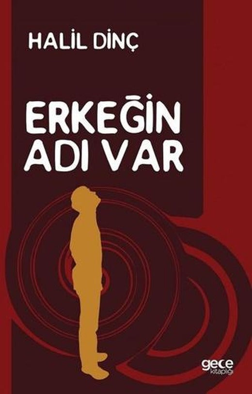 Erkeğin Adı Var | Gece Kitaplığı (Ciltsiz)