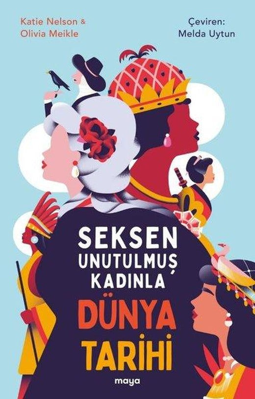 Seksen Unutulmuş Kadınla Dünya Tarihi | Maya Kitap (İnce Kapak)