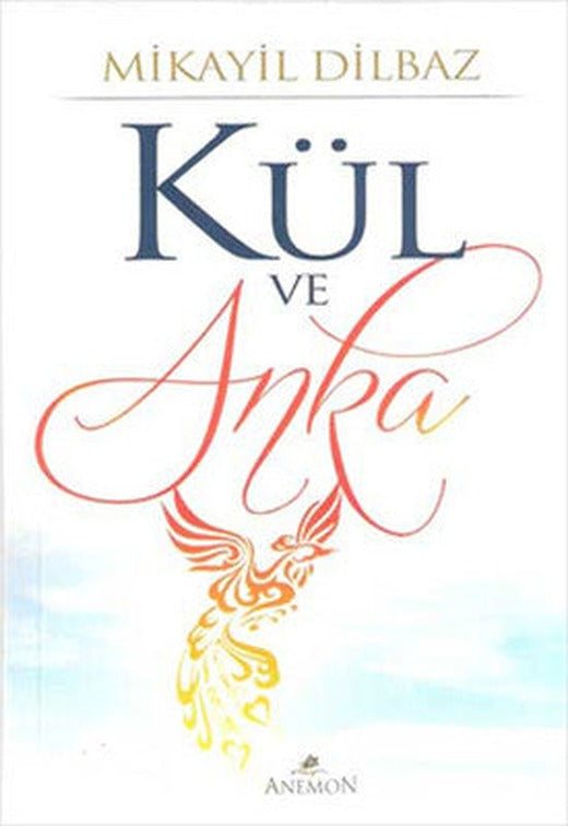 Kül ve Anka | Anemon