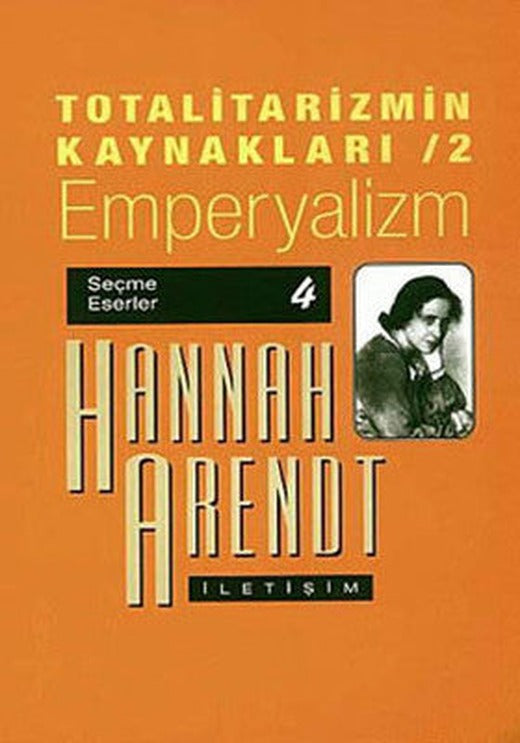 Totalitarizmin Kaynakları 2 - Emperyalizm | İletişim Yayınları