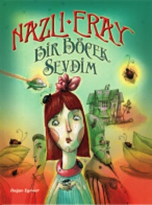 Bir Böcek Sevdim | Doğan ve Egmont Yayıncılık