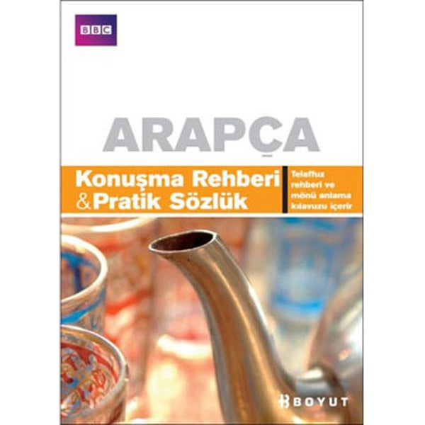 Arapça Konuşma Rehberi ve Pratik Sözlük | Boyut Yayın Grubu (İnce Kapak)