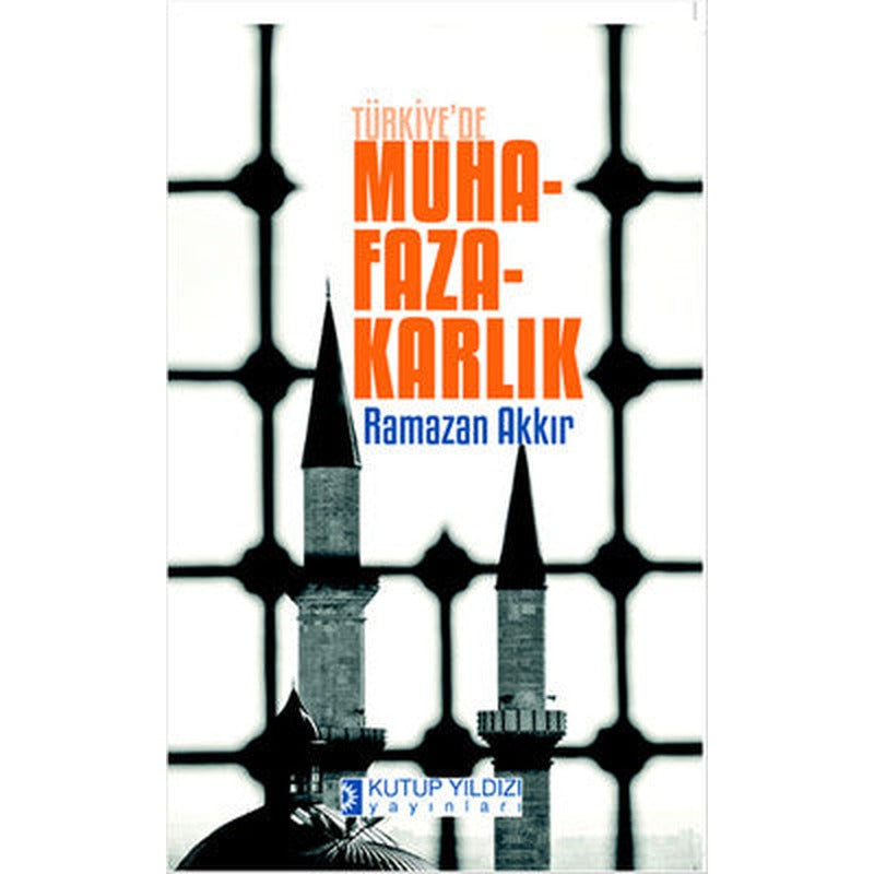 Türkiye'de Muhafazakarlık | Kutup Yıldızı Yayınları