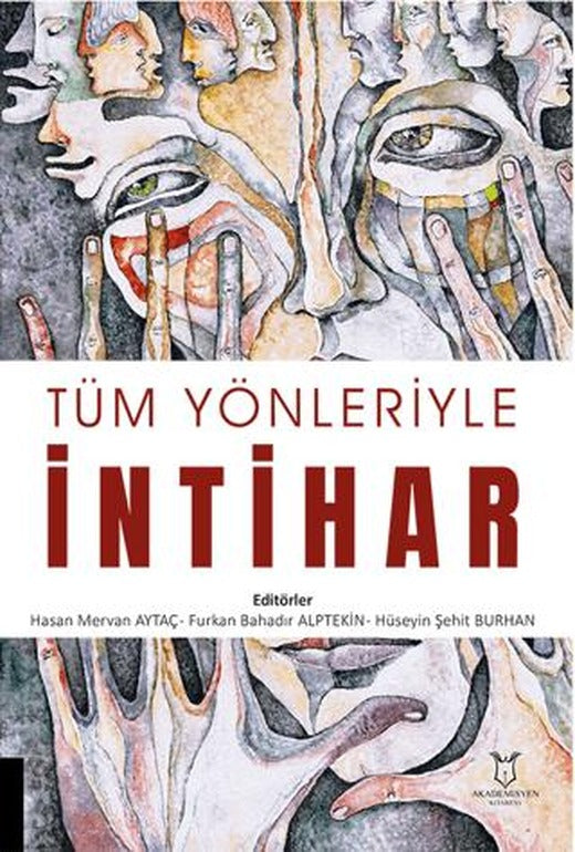 Tüm Yönleriyle İntihar | Akademisyen Kitabevi (Ciltsiz)